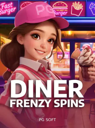 เกม Diner Frenzy Spins ในแถวสล็อตหน้าแรก